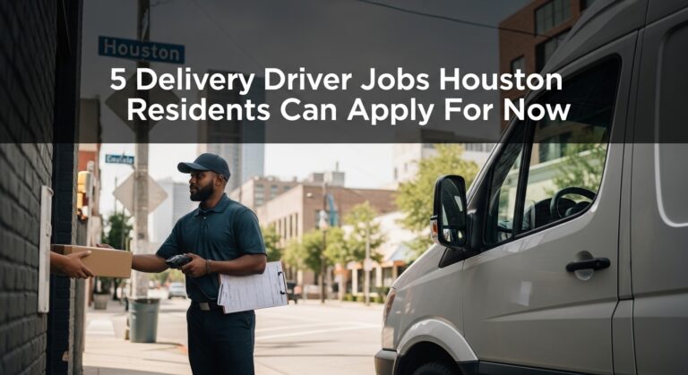 Delivery driver hands a package to someone from a van in an urban area. Text overlay reads, "5 Delivery Driver Jobs Houston Residents Can Apply For Now."